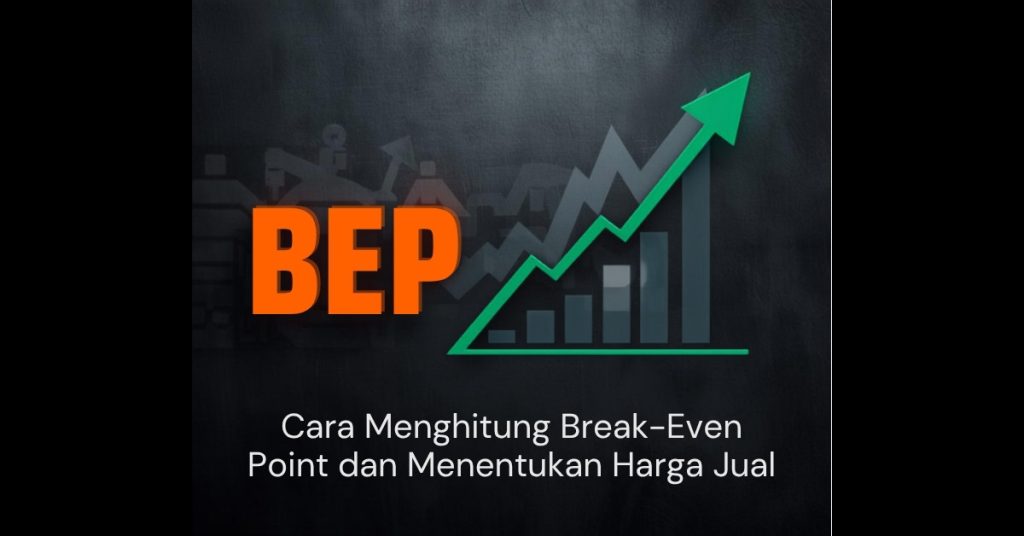Cara menghitung break-even point bisnis percetakan LFP – grafik BEP, analisis biaya tetap dan variabel, proyeksi laba