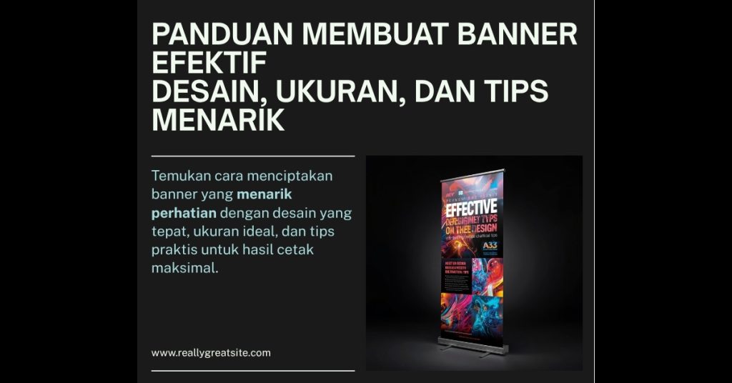 Panduan membuat banner efektif – tips desain, ukuran standar, tipografi, dan visual yang menarik perhatian